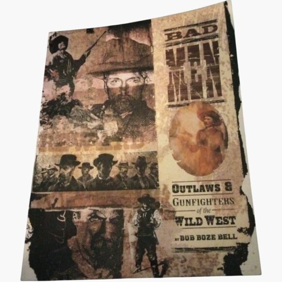 Bad Men Outlaws Gunfighters Wild West Bob Boze Bell First Edition 1999 Signed - Picture 1 of 5